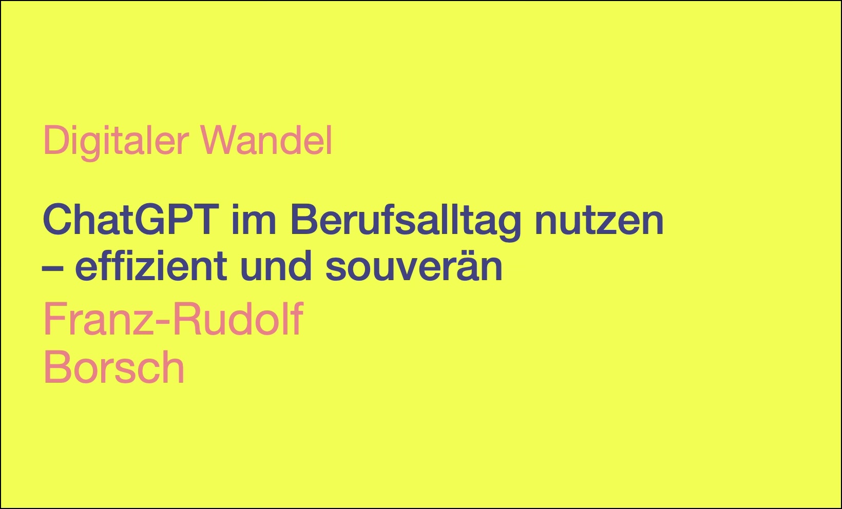 Praxis-Workshop (online) ChatGPT